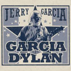 Jerry Garcia : Garcia Plays Dylan